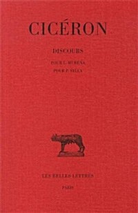 Ciceron, Discours: Tome XI: Pour L. Murena - Pour P. Sylla (Paperback)