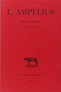 L. Ampelius, Aide-Memoire (Liber Memorialis) (Paperback)