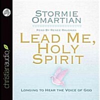 Lead Me, Holy Spirit: Longing to Hear the Voice of God (Audio CD)