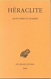 Heraclite, Allegories DHomere (Paperback)