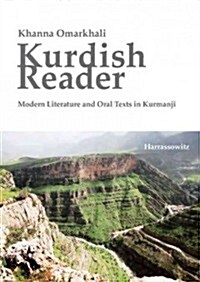 Kurdish Reader. Modern Literature and Oral Texts in Kurmanji: With Kurdish-English Glossaries and Grammatical Sketch (Paperback)