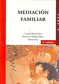 Mediacion familiar / Family mediation (Paperback)