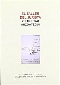 El taller del jurista / Lawyers Workshop (Paperback)