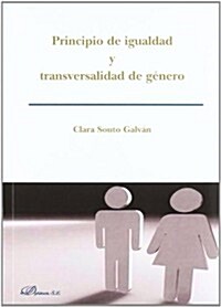 Principio de igualdad y transversalidad de genero / Principle of equality and gender mainstreaming (Paperback)