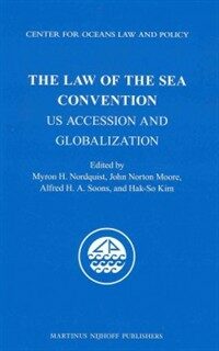 The Law of the Sea Convention : US accession and globalization