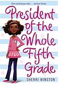 [중고] President of the Whole Fifth Grade (Paperback)
