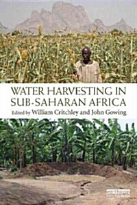 Water Harvesting in Sub-Saharan Africa (Paperback, New)