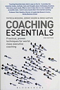 Coaching Essentials : Practical, proven techniques for world-class executive coaching (Paperback, 2 ed)