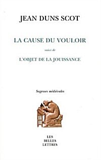 La Cause Du Vouloir Suivi De Lobjet De La Jouissance (Paperback)