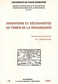Inventions Et Decouvertes Au Temps de La Renaissance (Paperback)