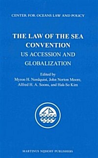 The Law of the Sea Convention: Us Accession and Globalization (Hardcover)