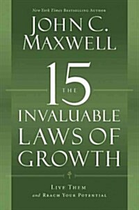 [중고] The 15 Invaluable Laws of Growth: Live Them and Reach Your Potential (Hardcover)