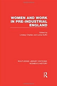 Women and Work in Pre-Industrial England (Hardcover)