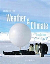 Exercises for Weather & Climate with Student Access Code Card (Spiral, 8)