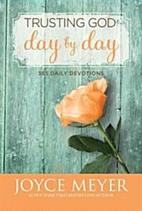 [중고] Trusting God Day by Day: 365 Daily Devotions (Hardcover)