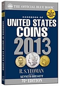 The Official Blue Book Handbook of United States Coins (Paperback, 70th, 2013)