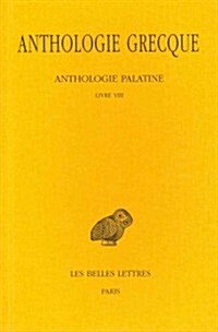 Anthologie Grecque (Paperback)