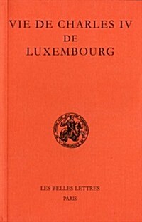 Vie De Charles IV De Luxembourg (Paperback)