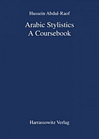 Arabic Stylistics: A Coursebook (Paperback)