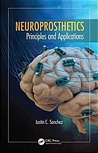 Neuroprosthetics: Principles and Applications (Hardcover)