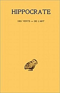 Hippocrate: Tome V, 1re Partie: Des Vents - de lArt (Paperback)