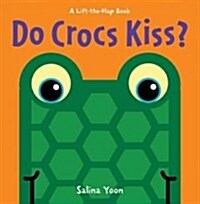 Do Crocs Kiss? (Board Books)