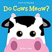 Do Cows Meow? (Board Books)