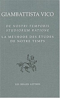 La Methode Des Etudes de Notre Temps: de Ratione Dicendi (Paperback)