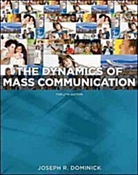 The Dynamics of Mass Communication: Media in Transition (Paperback, 12)