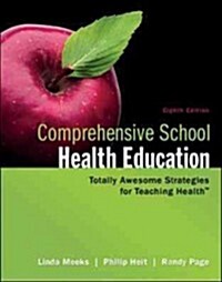 Comprehensive School Health Education: Totally Awesome Strategies for Teaching Health (Paperback, 8)