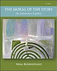 The Moral of the Story: An Introduction to Ethics (Paperback, 7)