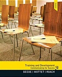 Training & Development: Communicating for Success (Paperback, 2, Revised)