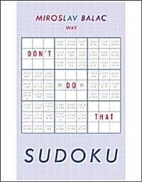 Sudoku: Dont Do That (Paperback)