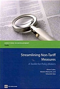 Streamlining Non-Tariff Measures: A Toolkit for Policy Makers (Paperback)