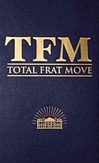 Total Frat Move (Hardcover)