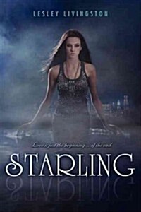Starling (Hardcover, 1st)