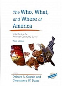 The Who, What, and Where of America: Understanding the American Community Survey (Hardcover, 3)