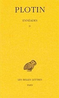 Plotin, Enneades: Tome IV (Paperback)