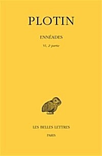 Plotin, Enneades: Tome VI, 2e Partie (Paperback)