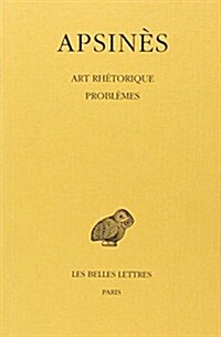 Apsines, Art Rhetorique. Problemes a Faux-Semblant (Paperback)