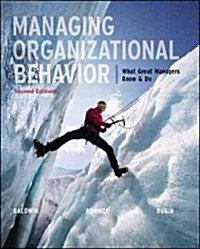 Managing Organizational Behavior: What Great Managers Know & Do (Loose Leaf, 2)