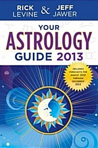 Your Astrology Guide 2013 (Paperback)