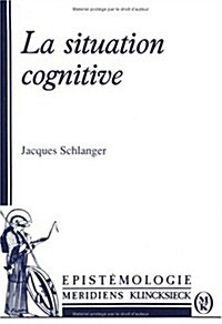 La Situation Cognitive (Paperback)