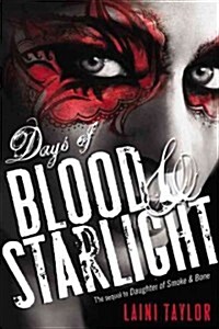 Days of Blood & Starlight (Hardcover, 1st)