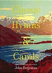 Classic Hymns and Carols (Hardcover)