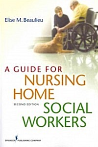 A Guide for Nursing Home Social Workers (Paperback, 2)
