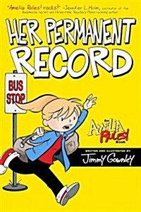 Amelia Rules!: Her Permanent Record (Paperback)