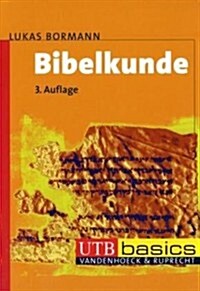 Bibelkunde: Altes Und Neues Testament (Paperback)