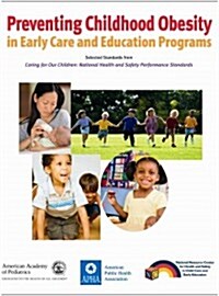Preventing Childhood Obesity in Early Care and Education Programs (Paperback, 1st)