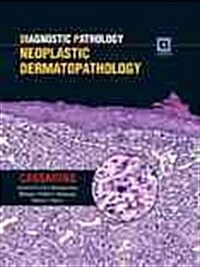 Diagnostic Pathology: Neoplastic Dermatopathology (Hardcover, Pass Code, 1st)